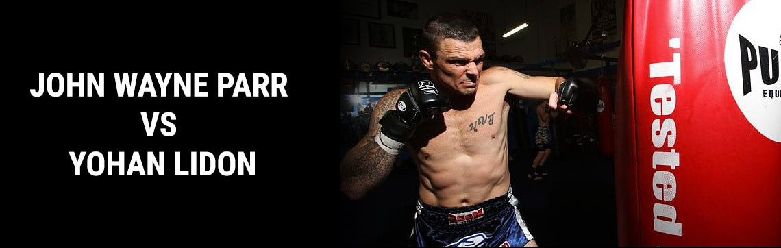 John Wayne Parr vs Yohan Lidon