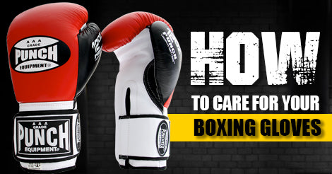 6 Tips - How to care for Boxing Gloves