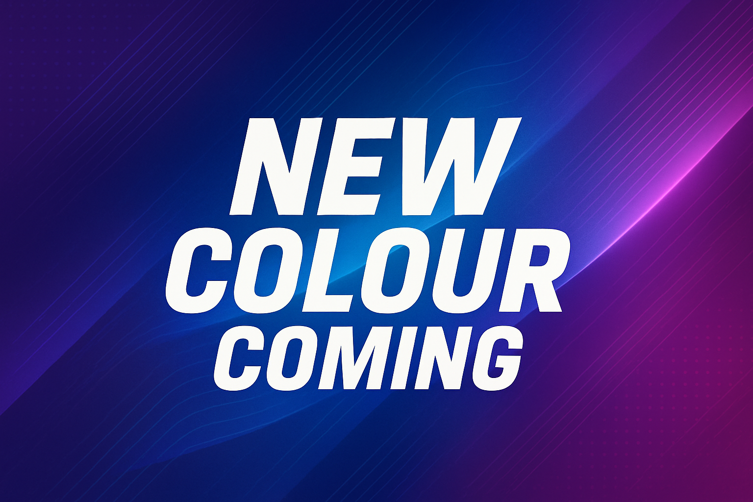 NEW COLOUR COMING BANNER